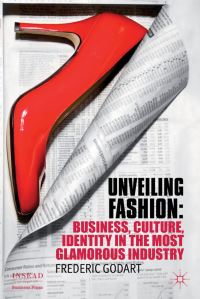 Book Cover for Unveiling Fashion by Frédéric Godart