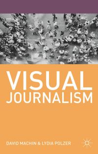 Book Cover for Visual Journalism by David Machin, Lydia Polzer