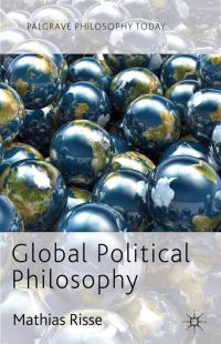 Book Cover for Global Political Philosophy by Mathias Risse