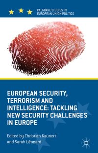 Book Cover for European Security, Terrorism and Intelligence by Christian Kaunert, Sarah Léonard