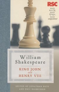 Book Cover for King John and Henry VIII by William Shakespeare, Jonathan Bate, Eric Rasmussen