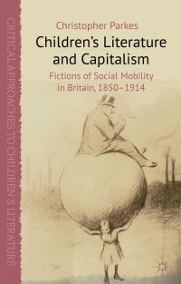 Book Cover for Children's Literature and Capitalism by Christopher Parkes