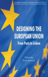 Book Cover for Designing the European Union by Finn Laursen