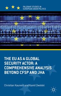 Book Cover for The EU as a Global Security Actor by Christian Kaunert, Kamil Zwolski