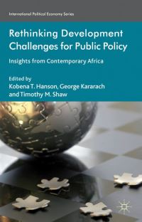 Book Cover for Rethinking Development Challenges for Public Policy by Kobena T Hanson, George Kararach, Timothy M Shaw