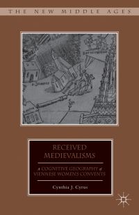 Book Cover for Received Medievalisms by Cynthia J Cyrus