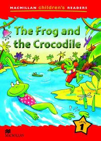 Book Cover for Macmillan Children's Readers The Frog and the Crocodile Level 1 by Paul Shipton