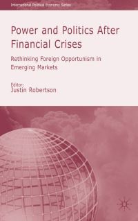Book Cover for Power and Politics After Financial Crisis by Justin Robertson