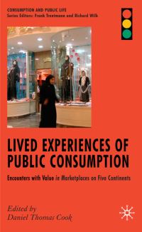Book Cover for Lived Experiences of Public Consumption by Daniel Thomas Cook