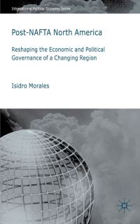 Book Cover for Post-NAFTA North America by Isidro Morales
