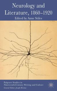 Book Cover for Neurology and Literature, 1860-1920 by Anne Stiles