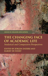 Book Cover for The Changing Face of Academic Life by Jürgen Enders, Egbert de Weert