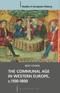 Book Cover for The Communal Age in Western Europe, C.1100-1800 by Beat A Kümin