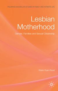 Book Cover for Lesbian Motherhood by Róisín RyanFlood