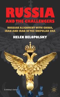 Book Cover for Russia and the Challengers by Helen Belopolsky, St Antonys College University of Oxford