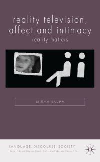 Book Cover for Reality Television, Affect and Intimacy by Misha Kavka