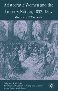 Book Cover for Aristocratic Women and the Literary Nation, 1832-1867 by Muireann ÓCinnéide