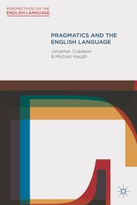 Book Cover for Pragmatics and the English Language by Jonathan Culpeper, Michael Haugh