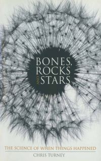 Book Cover for Bones, Rocks and Stars by Chris Turney
