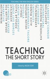Book Cover for Teaching the Short Story by Ailsa Cox
