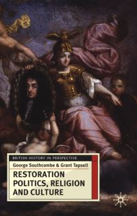 Book Cover for Restoration Politics, Religion and Culture by George Southcombe, Grant Tapsell