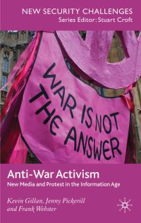 Book Cover for Anti-War Activism by Kevin Gillan, Jenny Pickerill, Frank Webster
