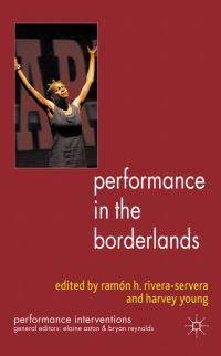 Book Cover for Performance in the Borderlands by Ramón H RiveraServera, Harvey Young
