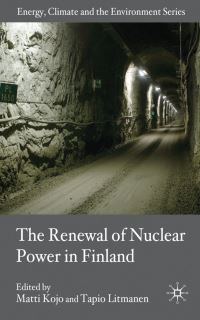Book Cover for The Renewal of Nuclear Power in Finland by Matti Kojo, Tapio Litmanen
