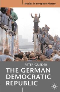 Book Cover for The German Democratic Republic by Peter Grieder