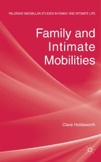 Book Cover for Family and Intimate Mobilities by Clare Holdsworth