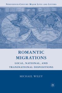 Book Cover for Romantic Migrations by Michael Wiley