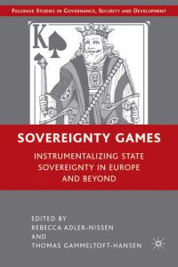 Book Cover for Sovereignty Games by Rebecca AdlerNissen, Thomas GammeltoftHansen