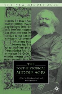 Book Cover for The Post-Historical Middle Ages by Elizabeth Scala, Sylvia Federico