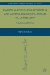 Book Cover for Language and the Renewal of Society in Walt Whitman, Laura (Riding) Jackson, and Charles Olson by Carla Billitteri
