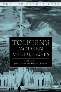 Book Cover for Tolkien's Modern Middle Ages by Jane Chance, Alfred K Siewers
