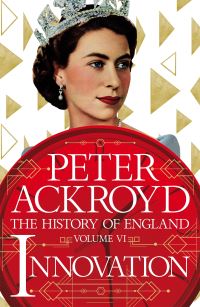 Book Cover for The History of England. Volume VI Innovation by Peter Ackroyd