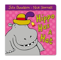 Book Cover for Hippo Has a Hat by Julia Donaldson, Nick Sharratt