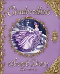 Book Cover for Cinderella's Secret Diary by Faye Hanson