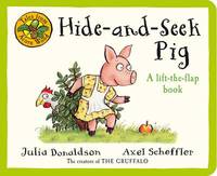 Book Cover for Hide-and-Seek Pig by Julia Donaldson, Axel Scheffler