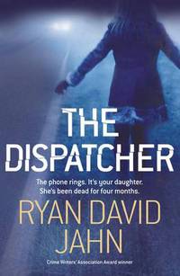 Book Cover for The Dispatcher by Ryan David Jahn