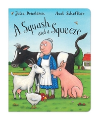 Book Cover for A Squash and a Squeeze by Julia Donaldson, Axel Scheffler