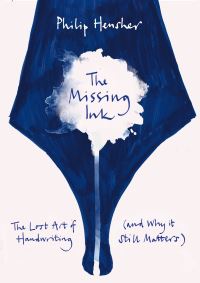 Book Cover for The Missing Ink by Philip Hensher