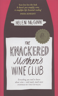 Book Cover for The Knackered Mother's Wine Club by Helen McGinn
