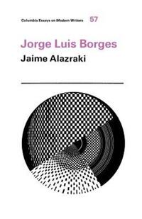 Book Cover for Jorge Luis Borges by Jaime Alazraki
