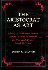Book Cover for The Aristocrat as Art by Domna C Stanton