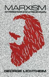 Book Cover for Marxism by George Lichtheim