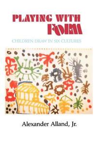 Book Cover for Playing With Form by Alexander Alland