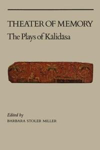 Book Cover for Theater of Memory by Kalidasa, Barbara Stoler Miller