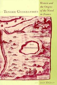 Book Cover for Tender Geographies by Joan DeJean