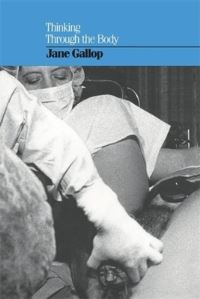 Book Cover for Thinking Through the Body by Jane Gallop